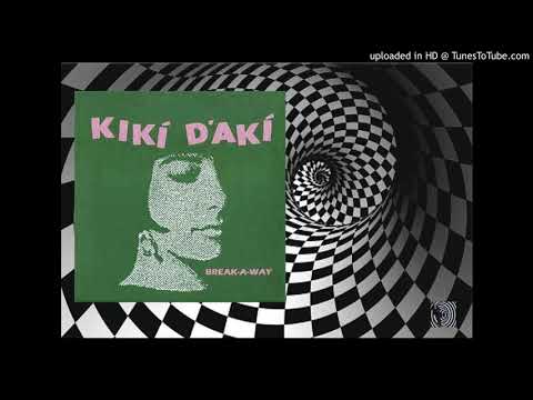 Kiki D Aki - Break a Way