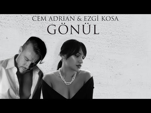 Cem Adrian & Ezgi Kosa - Gönül (Lyric Video)