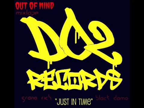 Grano Rich " Just In Time" ft.Black Damo