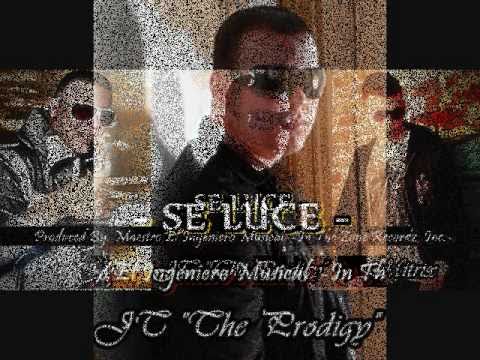 Se Luce By JT "The Prodigy" Ft. Jayko Pa, and Mitrix (Prod. By Maestro El Ingeniero Musical)