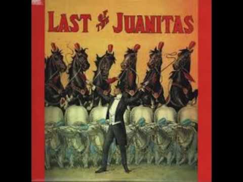 Last of the Juanitas Full Album