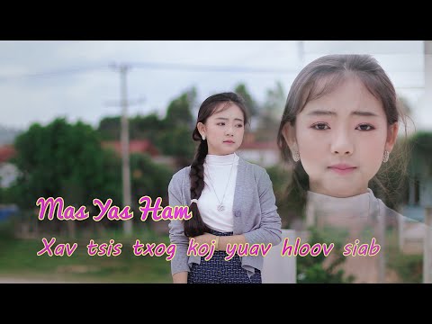 Mas yas Ham .Nkauj tawm tawm tshiab.Xav tsis txog koj yuav hloov siab