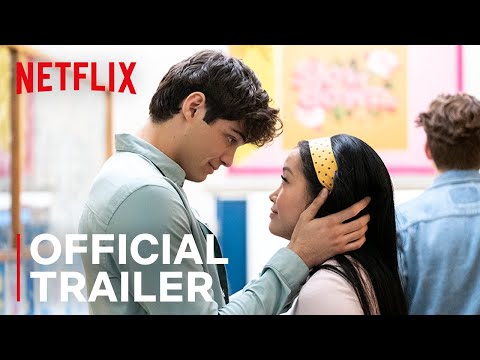 TO ALL THE BOYS 2: P.S. I Still Love You | Official Sequel Trailer 2 | Netflix