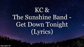 KC & The Sunshine Band - Get Down Tonight (Lyrics HD)