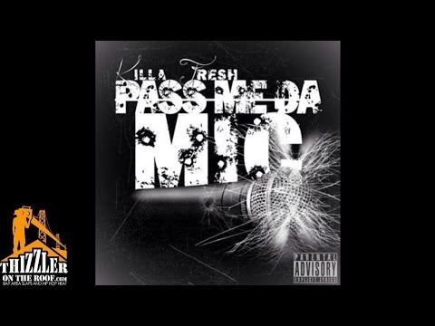 Killa Fresh - Pass Me Da Mic [Freestyle] [Thizzler.com]
