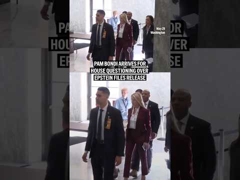 Pam Bondi arrives for House questioning over Epstein files release