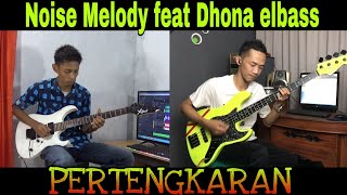 Download lagu Pertengkaran - DUET Noise Melody feat Dhona elbass mp3 Download lagu Pertengkaran - DUET Noise Melody feat Dhona elbass mp3