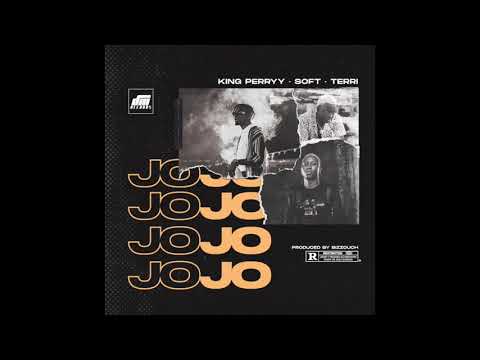 KING PERRYY X SOFT X TERRI - JOJO (OFFICIAL AUDIO)