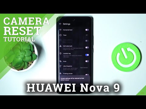 How to Reset Camera on HUAWEI Nova 9 – Restore Camera Defaults