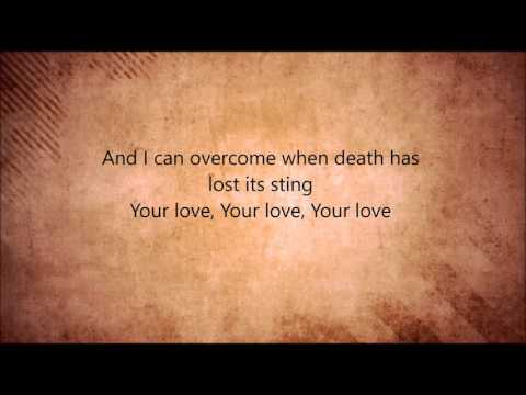download lagu mp3 mp4 Love Changes Everything Red Rocks Worship Lyrics, download lagu Love Changes Everything Red Rocks Worship Lyrics gratis, unduh video klip Love Changes Everything Red Rocks Worship Lyrics