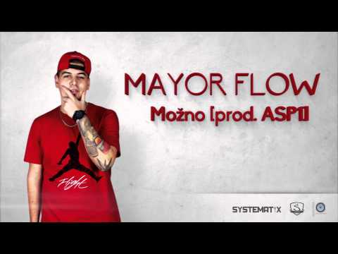 MAYOR FLOW - Možno [prod.ASP1]