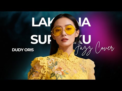 Laksana Surgaku (Dudy Oris) | Smooth Jazz Version | Official Jazz Cover