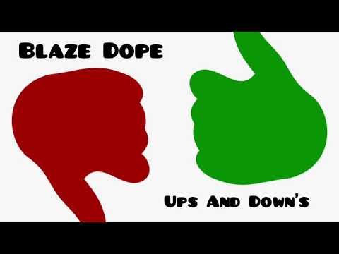 Blaze Dope - Up’s and Down’s
