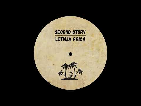 Second Story (SRB) - Letnja Prica (Nothing In This World)