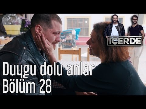 İçerde 28. Bölüm - Duygu Dolu Anlar