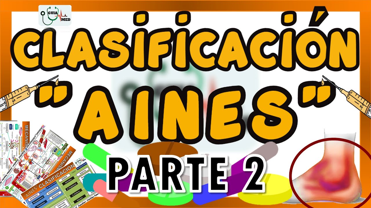 AINES CLASIFICACIÓN Y MECANISMO DE ACCIÓN | GuiaMed