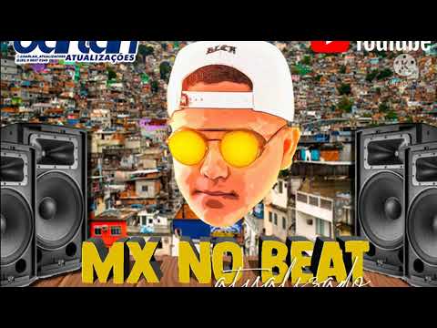 MX NO BEAT EP. OUTUBRO DARLAN ATUALIZAÇÕES