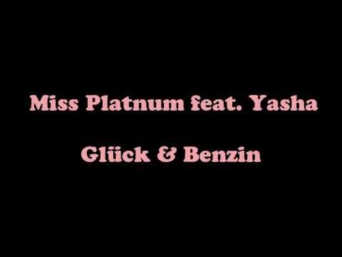 Miss Platnum feat. Yasha - Glück & Benzin | LYRICS!!