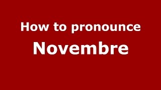 How to pronounce Novembre