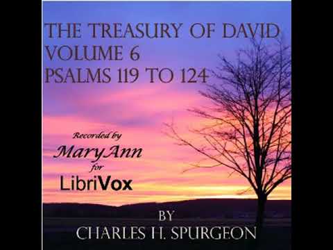 The Treasury of David, Vol. 6 (Abridged) by Charles H. SPURGEON Part 2/2 | Full Audio Book