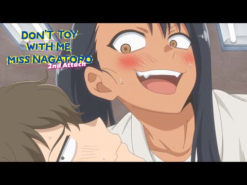 Nagatoro PINS Senpai! | DON'T TOY WITH ME MISS NAGATORO 2nd Attack