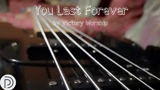 You Last Forever by Victory Worship|Bass cover