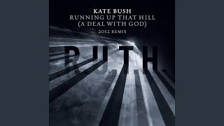 Download lagu Running Up That Hill (A Deal With God) (2012 Remix) mp3 Download lagu Running Up That Hill (A Deal With God) (2012 Remix) mp3