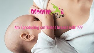 Am i producing sufficient breast milk ??