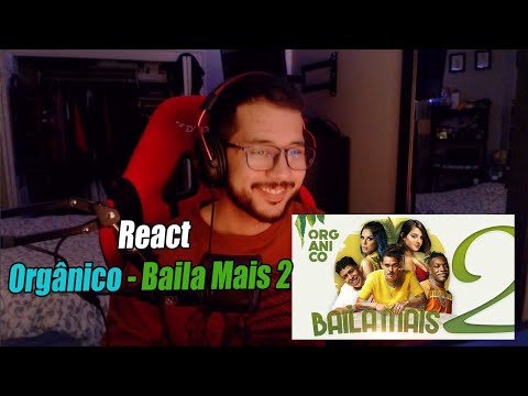 Orgânico - Mikezin | Olívia | SóCIRO | Tati Zaqui | Pelé Milflows - Baila Mais 2 | REACT #137