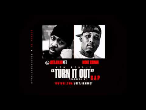 Joey Jihad Ft. Mont Brown - Turn It Out