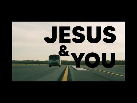 Jesus and You (Official Music Video)
