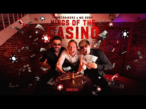 The Straikerz & MC Robs - Kings Of The Casino (Official Video)