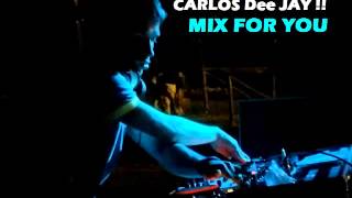 Carlos Dee JAY !! mix for selecta Dj Carlos 2014