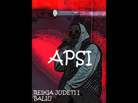 Apsi - Reikia i baliu judeti