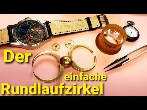 Uhrmacherwerkzeug erklärt - Der einfache Rundlaufzirkel
