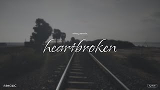 Mikey Emmix - Heartbroken (Lyrics Video)