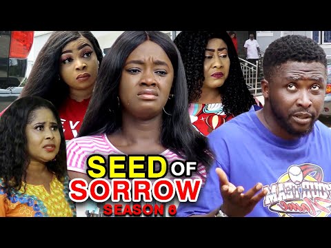 SEED OF SORROW SEASON 6 -(New Hit Movie) - Onny Michael 2020 Latest Nigerian Nollywood Movie Full HD