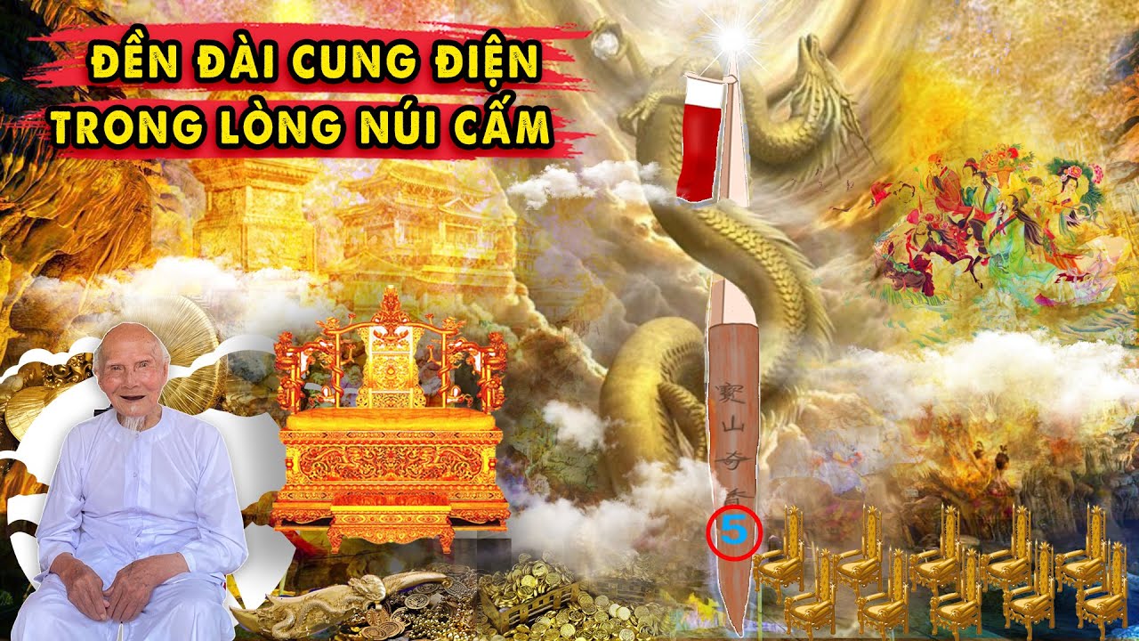 Cụ 100 tuổi Tiết Lộ Lòng Núi Cấm là một Cung Điện Vàng