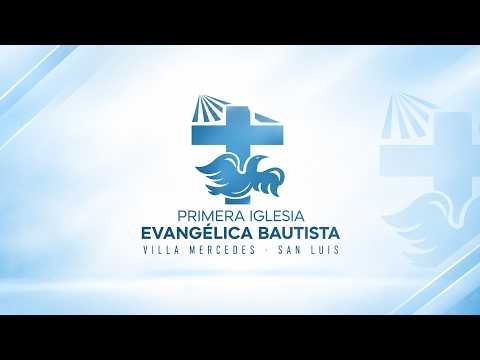 Primera Iglesia Evangelica Bautista - Villa Mercedes San Luis