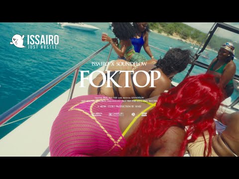 Issairo x Soundflow - Foktop (Official Video)