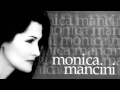 Monica Mancini - Senza Fine 