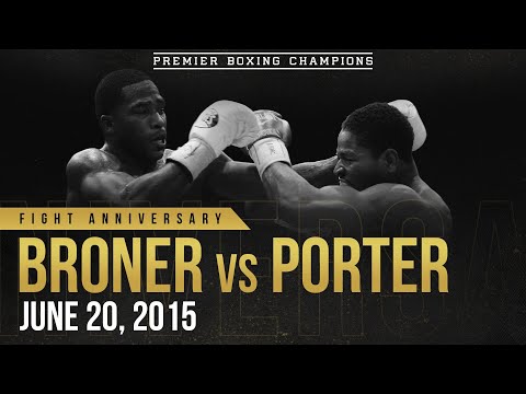PBC Fight Anniversary: Broner vs Porter | June 20, 2015