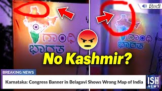 Karnataka: Congress Banner in Belagavi Shows Wrong Map of India