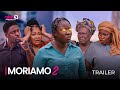 MORIAMO 2 (SHOWING NOW) - OFFICIAL YORUBA MOVIE TRAILER 2023 | OKIKI PREMIUM TV