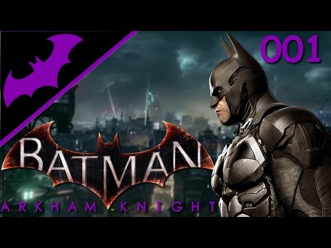 Batman: Arkham Knight #01 - Ich bin Batman - Let's Play Batman Arkham Knight Deutsch