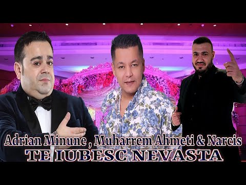 Adrian Minune ❌ Muharrem Ahmeti ❌ Narcis - Te iubesc nevasta (IN PREMIERA)