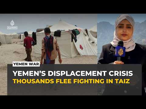 More than 86,000 displaced by latest fighting in Yemen's Taiz