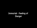 Immortal - Feeling of Danger (Horror/Drama/Scifi ...