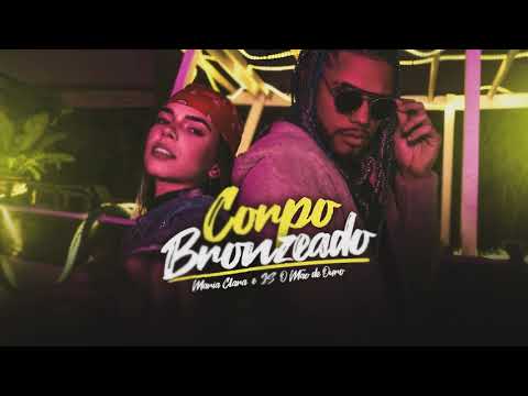 Corpo Bronzeado - Maria Clara e JS o Mão de Ouro prod. JS o Mão de Ouro (Áudio Oficial)