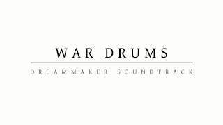 Dreammaker - War Drums   (Epic Percussion)